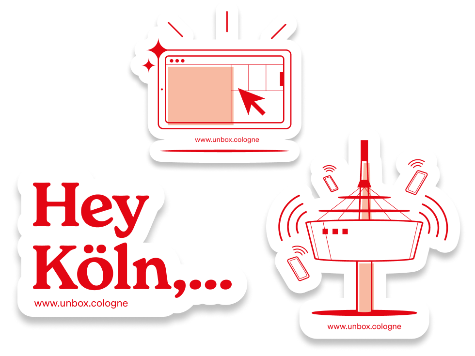 Drei Sticker mit roten Grafiken und Text: Ein Sticker zeigt eine stilisierte Computeroberfläche mit Mauszeiger, einer zeigt den Kölner Fernsehturm mit Smartphones und WLAN-Symbolen, und einer trägt die Aufschrift „Hey Köln, ...“. Alle Sticker sind mit „
WWW.UNBOX.COLOGNE“
 beschriftet.
